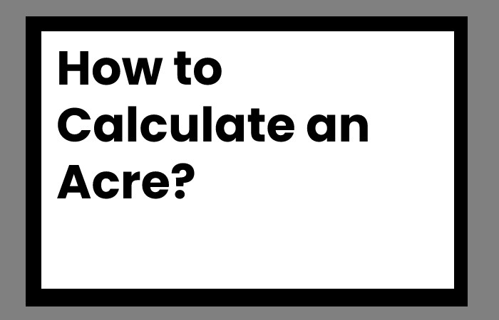How to Calculate an Acre?