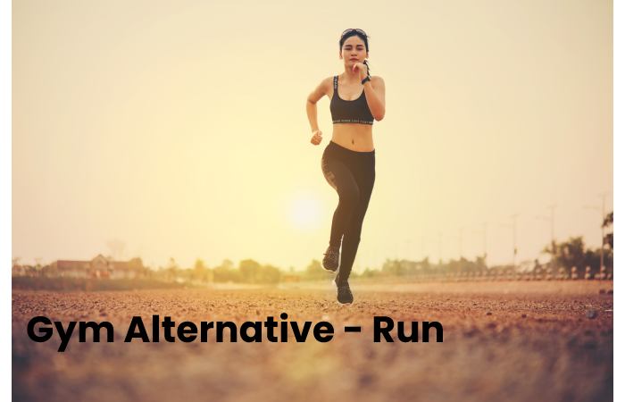 Gym Alternative - Run