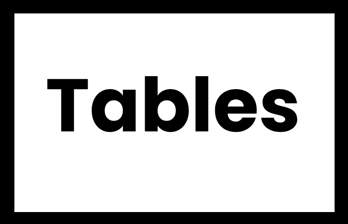 Tables