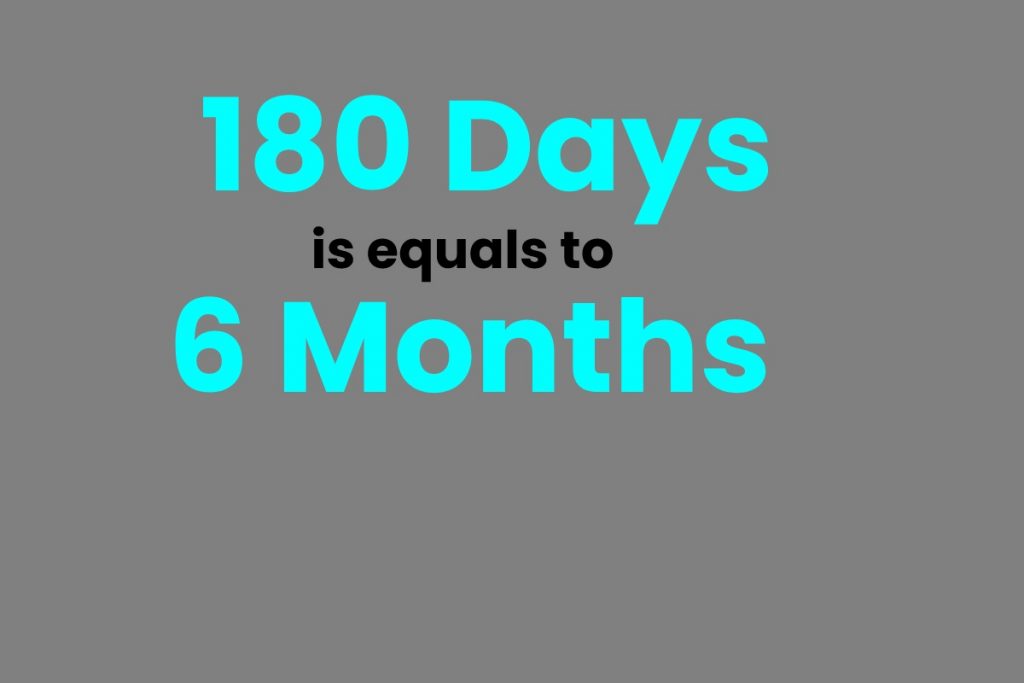 How Many Months Is 180 Days
