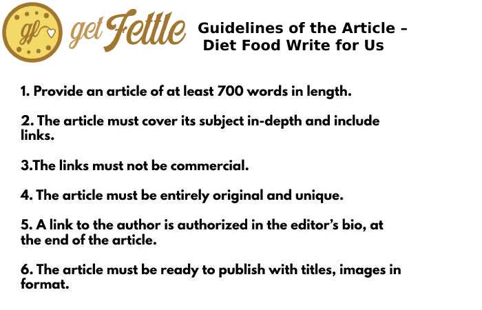 Guidelines of the Article – Diet Food Write for Us