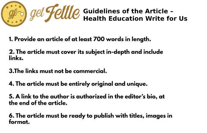 Guidelines of the Article – Health Education Write for Us