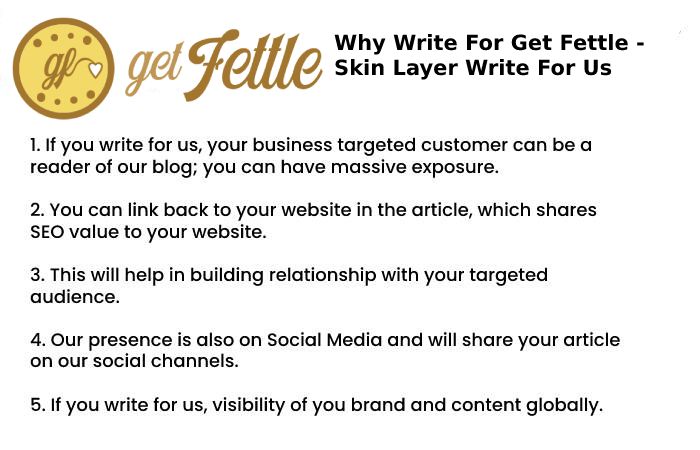 Guidelines of the Article – Skin Layer Write for Us