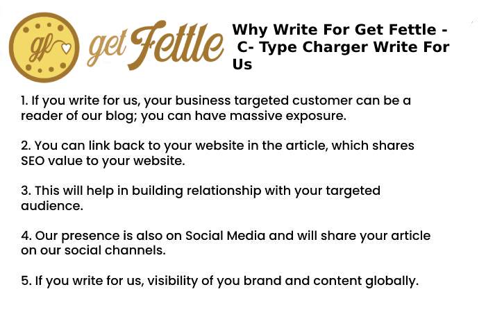 Why Write for Us – C- Type Charger Write for Us