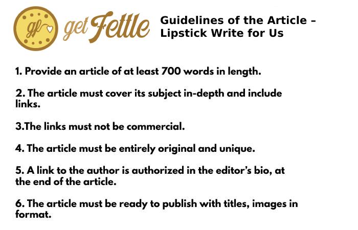 Guidelines of the Article – Lipstick Write for Us