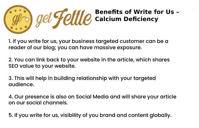 Benefits of Write for Us – Calcium Deficiency