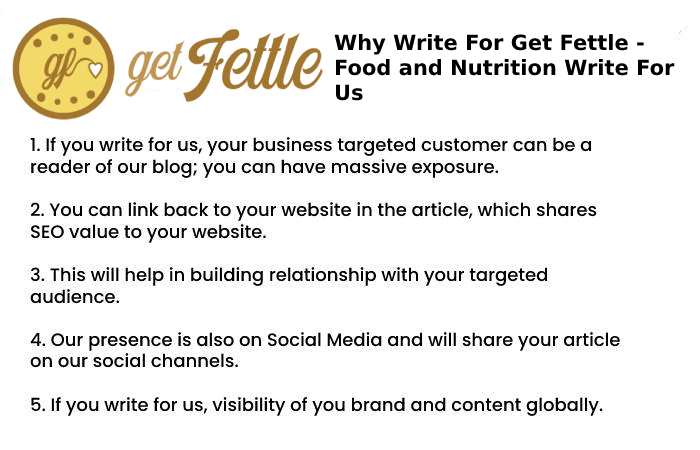 Why Write for Us – Food and Nutrition Write for Us
