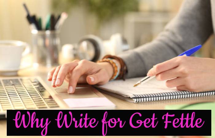 Why Write for Get Fettle 