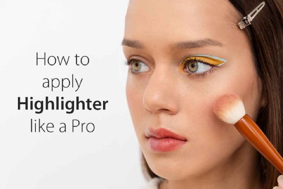 Highlighter Makeup - Where to Apply Highlighter Makeup_