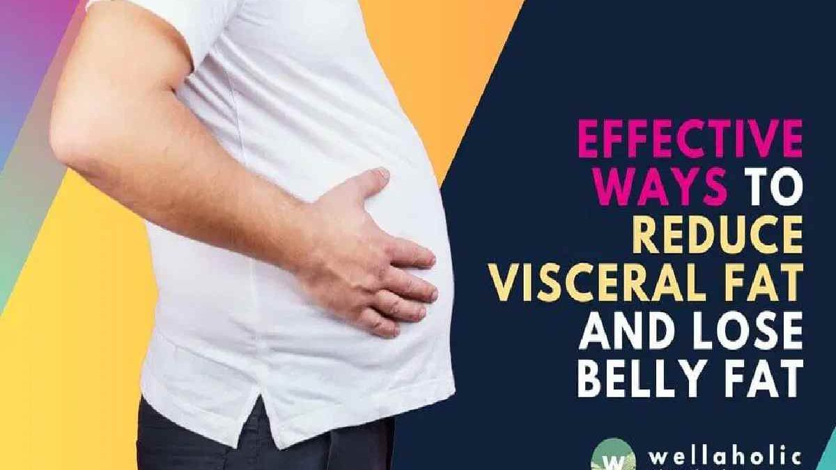Visceral Fat – Introduction, Lose Visceral Fat, and More
